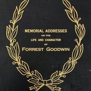 1915 Forrest Goodwin Memorial Addresses 1st Edition Maine Representative HC HBS